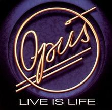 Live Is Life