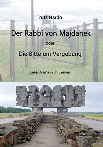 Der Rabbi von Majdanek: Bitte um Vergebung