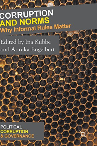 Corruption and Norms: Why Informal Rules Matter (Political Corruption and Governance)