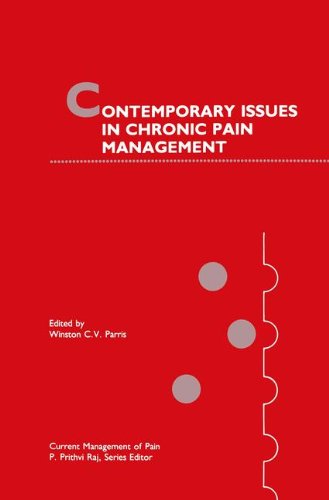 Contemporary Issues in Chronic Pain Management (Current Management of Pain)