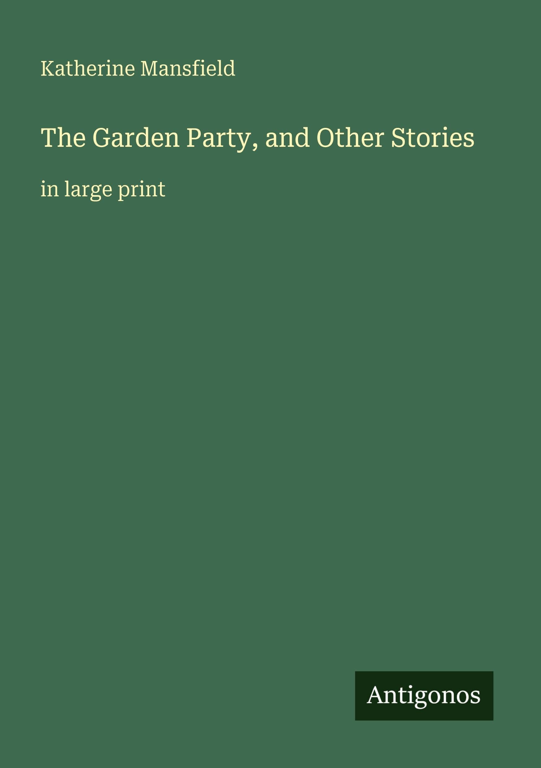 The Garden Party, and Other Stories: in large print