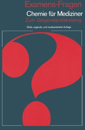Examens-Fragen Chemie für Mediziner: Zum Gegenstandskatalog