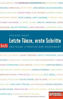 Letzte Tänze, erste Schritte: Deutsche Literatur der Gegenwart -