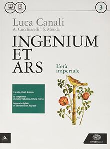 Ingenium et ars. Per i Licei. Con e-book. Con espansione online. L'età imperiale (Vol. 3)