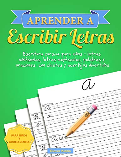 Aprender a escribir letras: Escritura cursiva para niños - letras minúsculas, letras mayúsculas, palabras y oraciones con chistes y acertijos divertidos