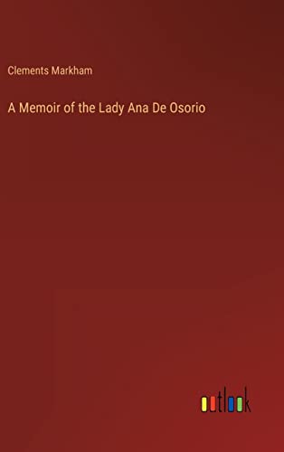 A Memoir of the Lady Ana De Osorio