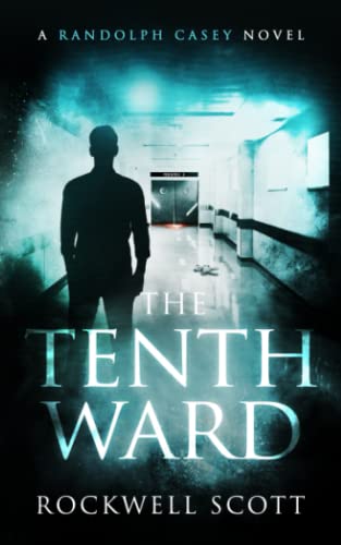 The Tenth Ward (Randolph Casey Horror Thrillers)