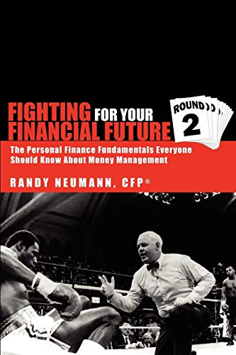 Fighting For Your Financial Future: ''Round Two''