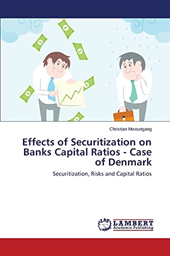 Effects of Securitization on Banks Capital Ratios - Case of Denmark: Securitization, Risks and Capital Ratios