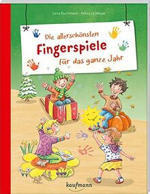 Die allerschönsten Fingerspiele für das ganze Jahr (PraxisIdeen für Kindergarten und Kita)