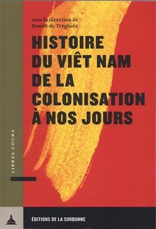 Histoire du Vietnam, de la colonisation à nos jours