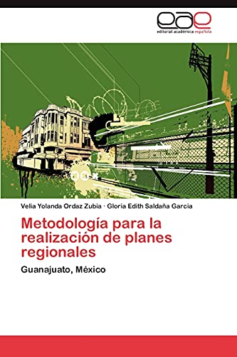 Metodología para la realización de planes regionales: Guanajuato, México