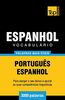Vocabulário Português-Espanhol - 3000 palavras mais úteis (European Portuguese Collection, Band 106)