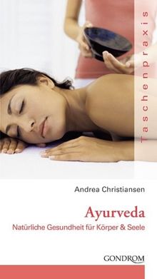 Ayurveda: Natürliche Gesundheit für Körper & Seele