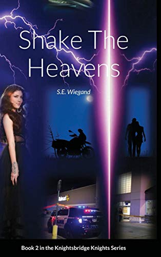 2. Shake The Heavens: Book 2 in the Knightsbridge Knights Series