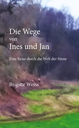 Die Wege von Ines und Jan