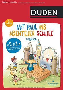 Mit Paul ins Abenteuer Schule - Englisch - 1. Lernjahr: Dein Übungsheft mit Lesegeschichten