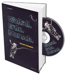 Weltall. Erde. Mensch