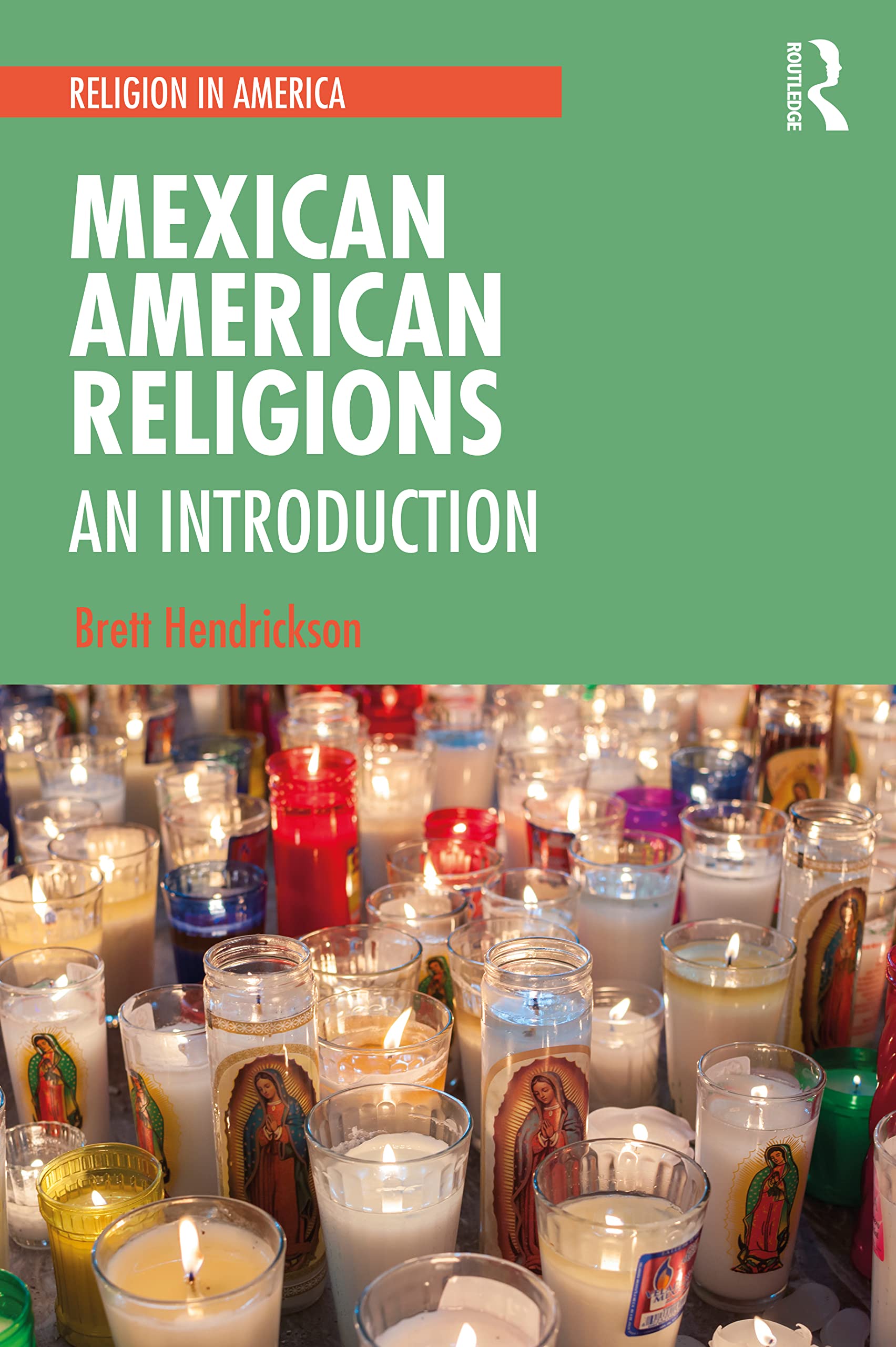 Mexican American Religions: An Introduction (Religion in America)
