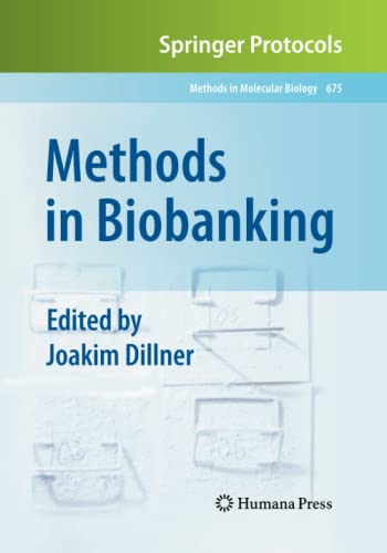Methods in Biobanking (Methods in Molecular Biology, Band 675)