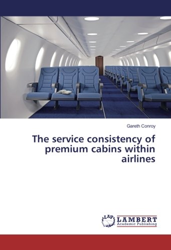 The service consistency of premium cabins within airlines