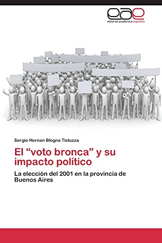 El “voto bronca” y su impacto político: La elección del 2001 en la provincia de Buenos Aires