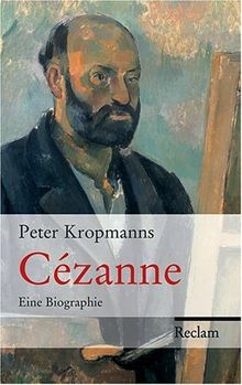 Cézanne: Eine Biografie