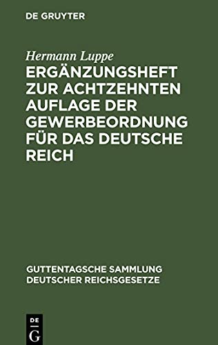 Ergänzungsheft zur achtzehnten Auflage der Gewerbeordnung für das Deutsche Reich