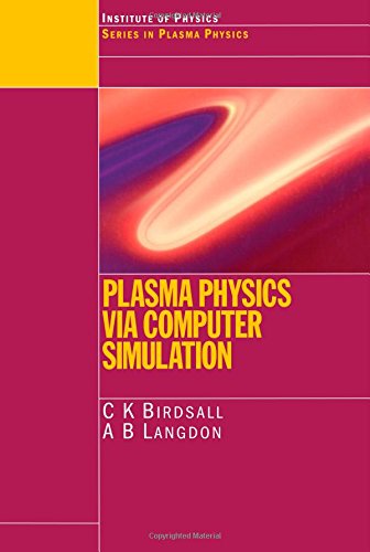 Plasma Physics via Computer Simulation (Series in Plasma Physics)