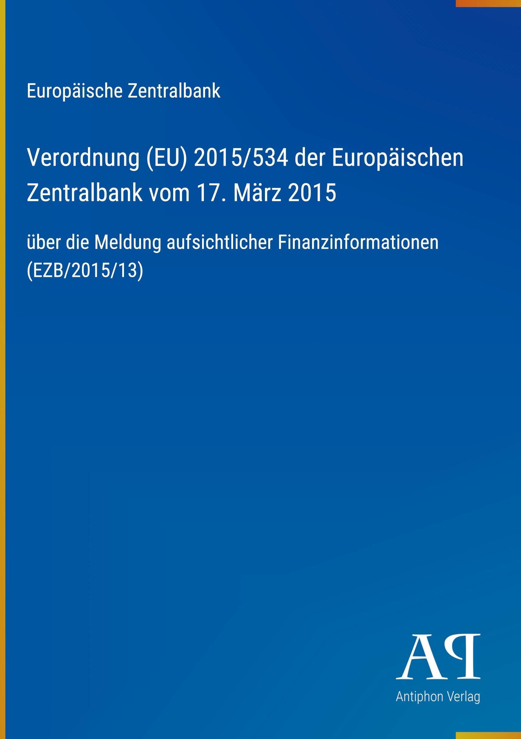 Verordnung (EU) 2015/534 der Europäischen Zentralbank vom 17. März 2015