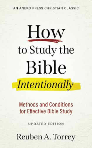 How to Study the Bible Intentionally: Methods and Conditions for Effective Bible Study