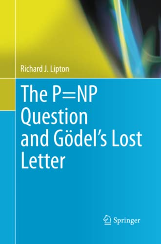 The P=NP Question and Gödel’s Lost Letter