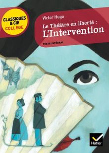 L'intervention (1866) : le théâtre en liberté