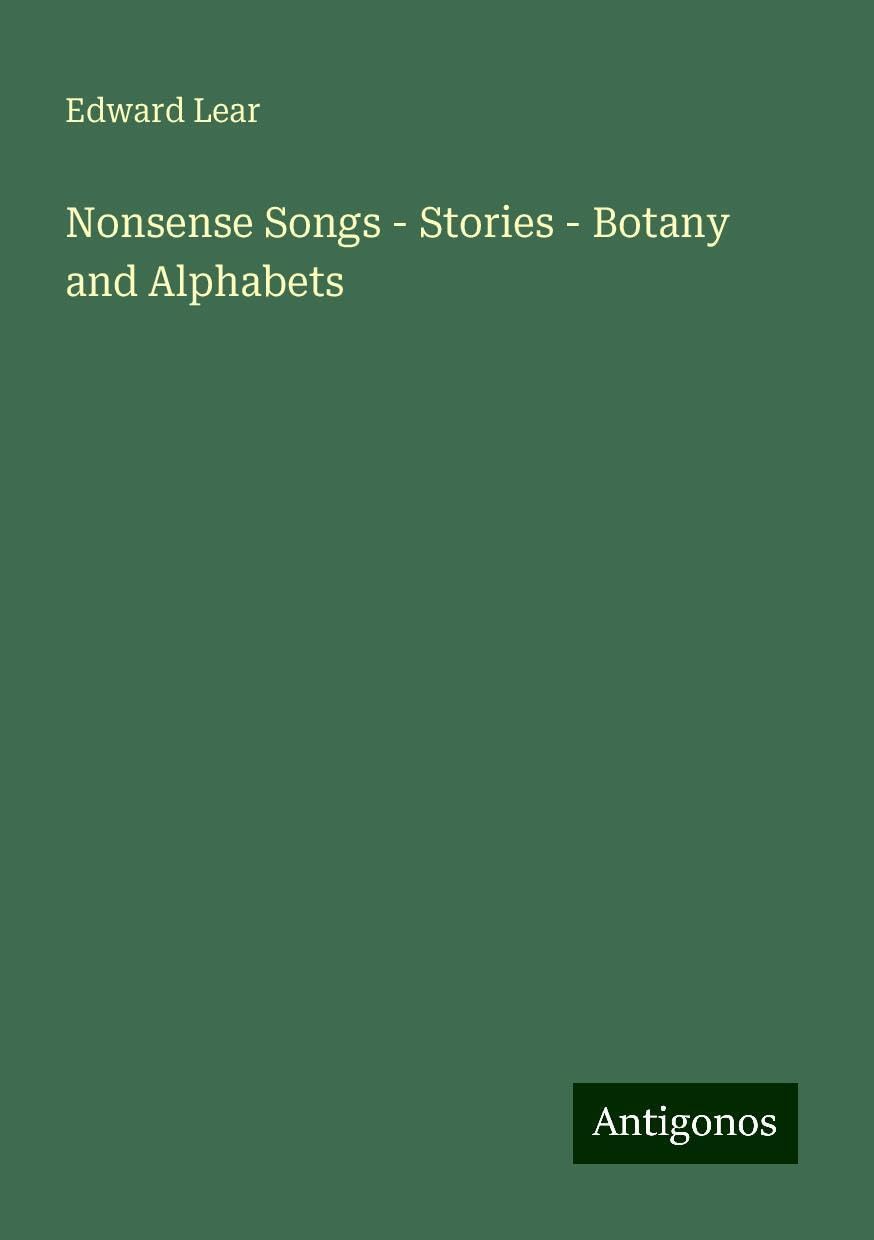 Nonsense Songs - Stories - Botany and Alphabets