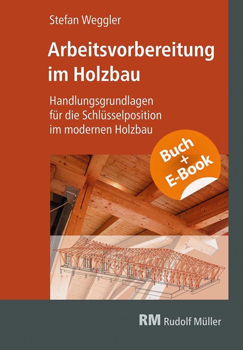 Arbeitsvorbereitung im Holzbau