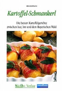 Kartoffel-Schmankerl: Die besten Kartoffelgerichte zwischen Isar, Inn und Bayerischem Wald