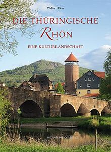 Die Thüringische Rhön: Eine Kulturlandschaft