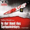 In der Hand des Serienmörders, 4 CDs (VOX CRIME EDITION)