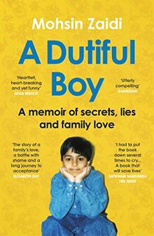 A Dutiful Boy: A memoir of secrets, lies and family love (Winner of the LAMBDA 2021 Literary Award for Best Gay Memoir/Biography)