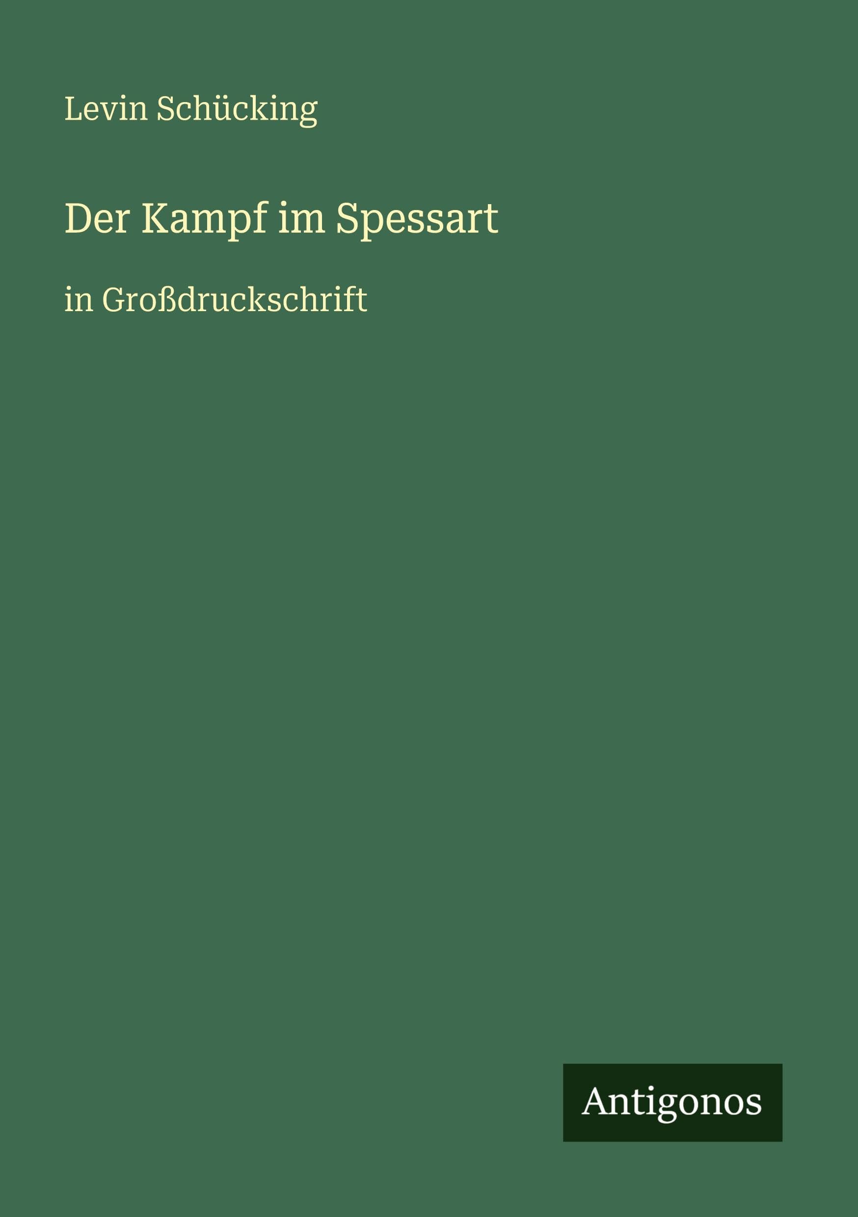 Der Kampf im Spessart: in Großdruckschrift