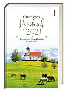Christliches Hausbuch 2024: Geschichten, Tipps & Impulse im Jahreskreis