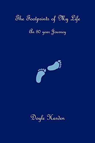 The Footprints of My Life: An 80 year Journey