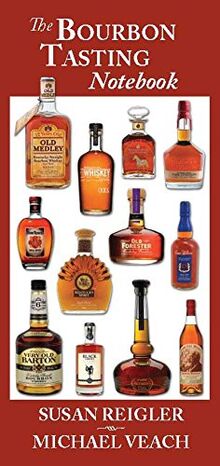 The Bourbon Tasting Notebook