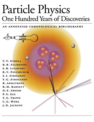 Particle Physics: One Hundred Years of Discoveries (An Annotated Chronological Bibliography)