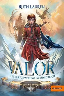 Valor. Die Verschwörung im Königreich: Band 1