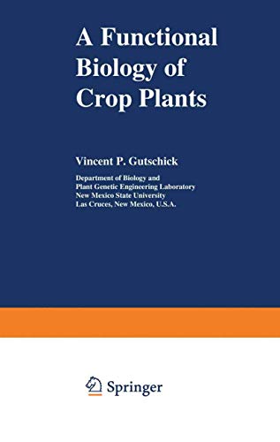 A Functional Biology of Crop Plants (Functional Biology Series)