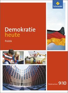 Demokratie heute - Ausgabe 2015 für Niedersachsen: Schülerband 9 / 10