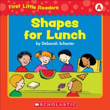 First Little Readers: Shapes For Lunch (Level A) (English Edition)