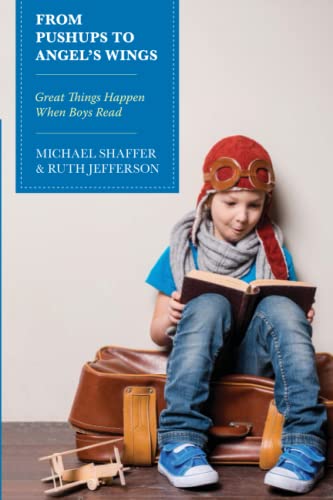 From Pushups to Angel’s Wings: Great Things Happen When Boys Read