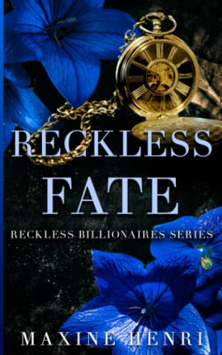 Reckless Fate: A Second Chance Billionaire Romance (Reckless Billionaires)